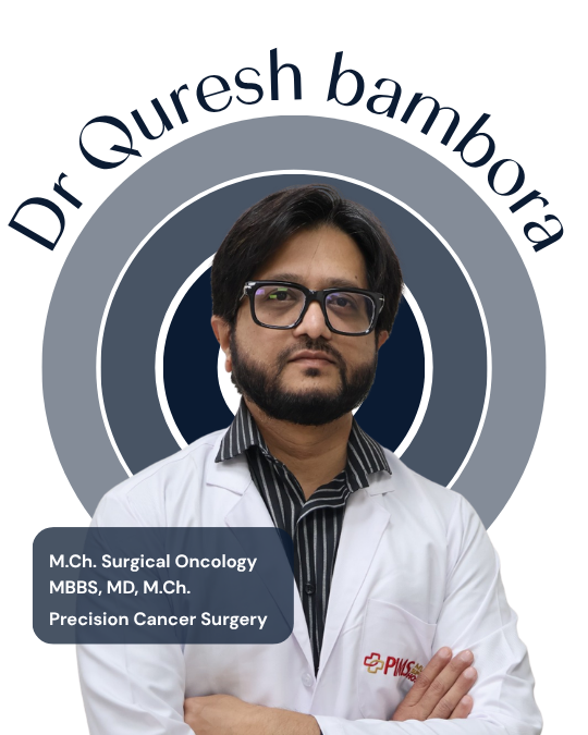 Dr. Quresh Bambora - Consultant Surgical Oncologist